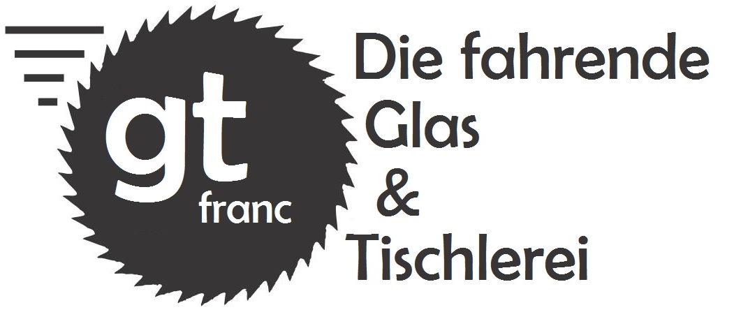 GT Franc – die fahrende Glas & Tischlerei